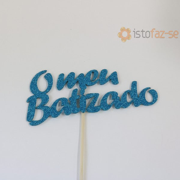 SweetArt Toppers "O meu Batizado" Azul com Purpurinas