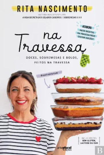 Na Travessa: Doces, Sobremesas, Bolos, Bolinhos e Bolachas de Rita Nascimento