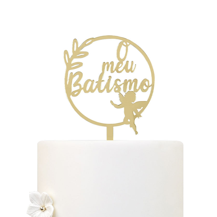 Topo Acrílico Ouro O Meu Batismo