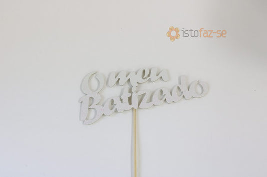 SweetArt Toppers "O meu Batizado" Branco